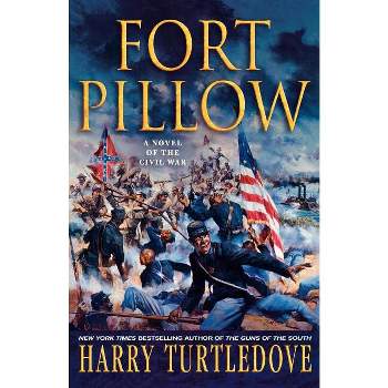 Fort Pillow - by  Harry Turtledove (Paperback)
