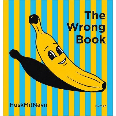 The Wrong Book - (Board Book)