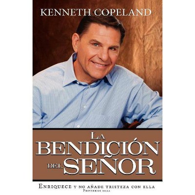 The Blessing of the Lord It Makes Rich and He Adds No Sorrow with It Spanish Paperback - by  Kenneth Copeland