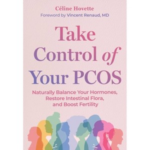 Take Control of Your Pcos - by  Céline Hovette (Paperback) - 1 of 1