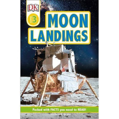 DK Readers Level 3: Moon Landings - by  Shoshana Weider (Paperback)