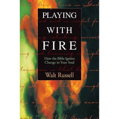 Playing with Fire - (Designed for Influence) by  Walter Russell (Paperback)