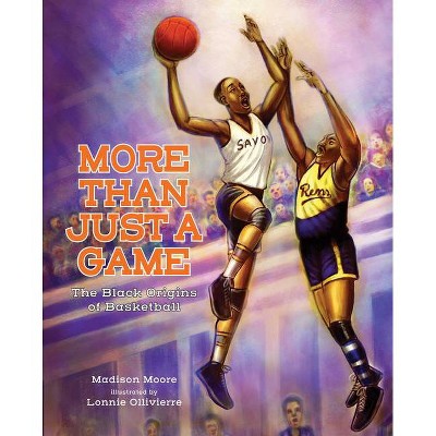 More Than Just a Game - by  Madison Moore (Hardcover)