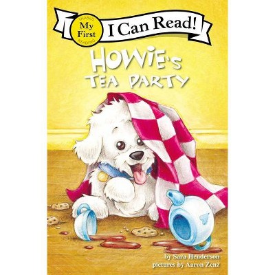 Howie's Tea Party - (I Can Read! / Howie) by  Sara Henderson (Paperback)