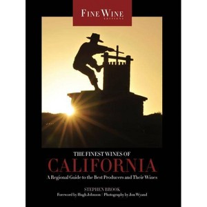 The Finest Wines of California - (World's Finest Wines) by  Stephen Brook (Paperback) - 1 of 1