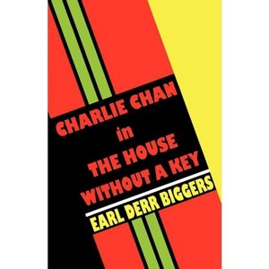 Charlie Chan in the House Without a Key - by Earl Derr Biggers - 1 of 1