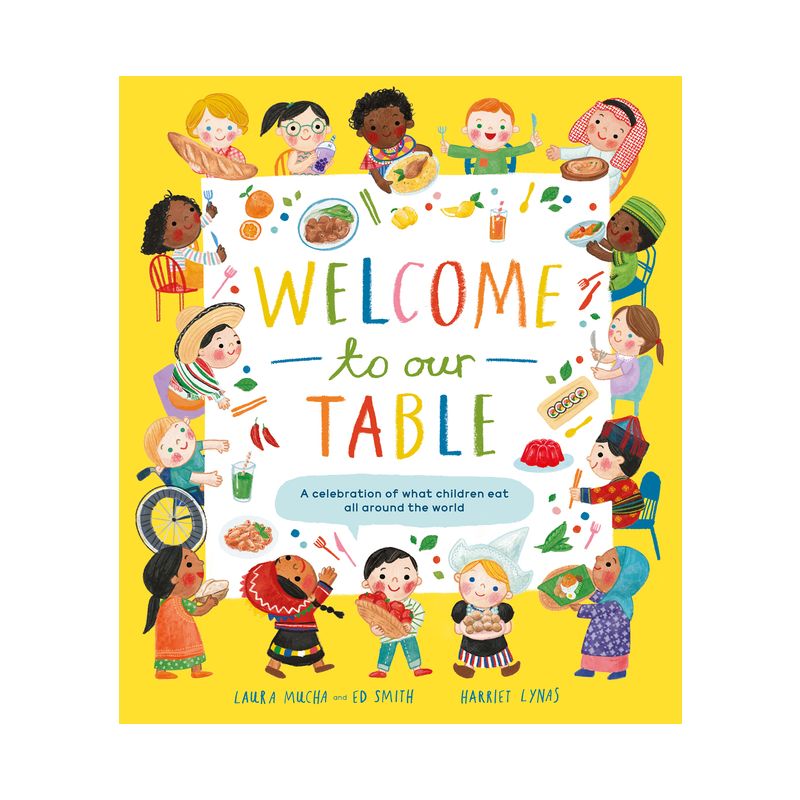 Welcome to Our Table - by  Laura Mucha & Ed Smith (Hardcover), 1 of 2
