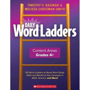 Daily Word Ladders Content Areas, Grades 4-6 - by  Timothy V Rasinski & Melissa Cheesman Smith & Melissa Cheesman Smith & Timothy Rasinski - 1 of 1