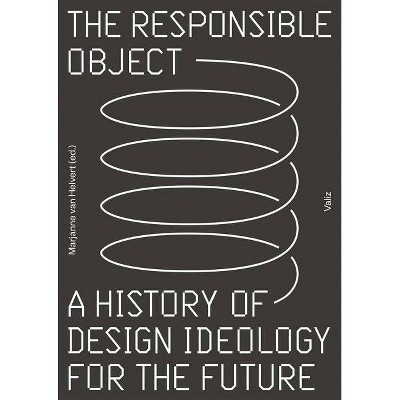 The Responsible Object - by  Marjanne Van Helvert (Paperback)