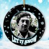 Dark Humor Let it Snow Christmas Ornament, Pablo Escobar Meme Gift| OrnamentallyYou - image 3 of 3