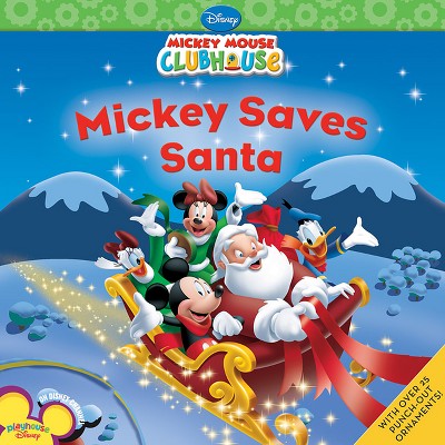 Mickey Saves Santa - (Disney Mickey Mouse Clubhouse) by  Disney Books (Mixed Media Product)
