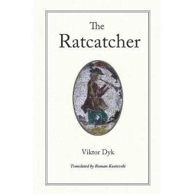 The Ratcatcher - by  Viktor Dyk (Paperback)