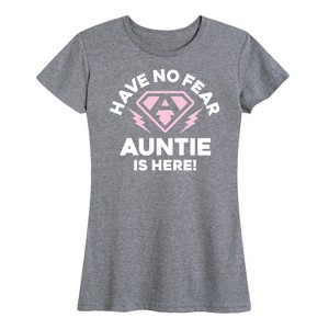 Women's - Instant Message - Have No Fear Auntie Is Here Short Sleeve Graphic T-Shirt - 1 of 4
