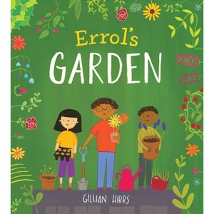 Errol's Garden - (Child's Play Library) by  Gillian Hibbs (Paperback) - 1 of 1