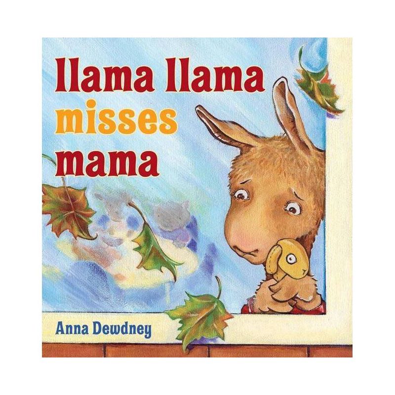 Llama Llama Misses Mama ( Llama Llama) (Hardcover) by Anna Dewdney, 1 of 4