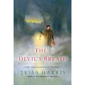 The Devil's Breath - (Dr. Thomas Silkstone Mystery) by  Tessa Harris (Paperback)