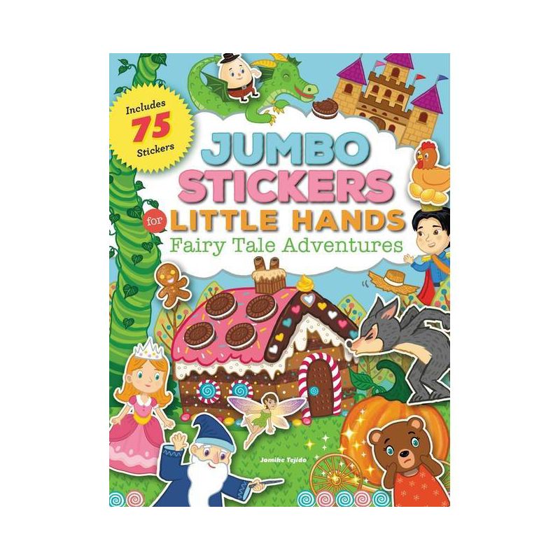 Jumbo Stickers for Little Hands: Fairy Tale Adventures - by  Jomike Tejido (Paperback), 1 of 2