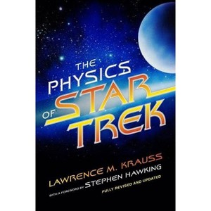 The Physics of Star Trek - by  Lawrence M Krauss (Paperback) - 1 of 1