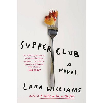 Supper Club - by  Lara Williams (Paperback)