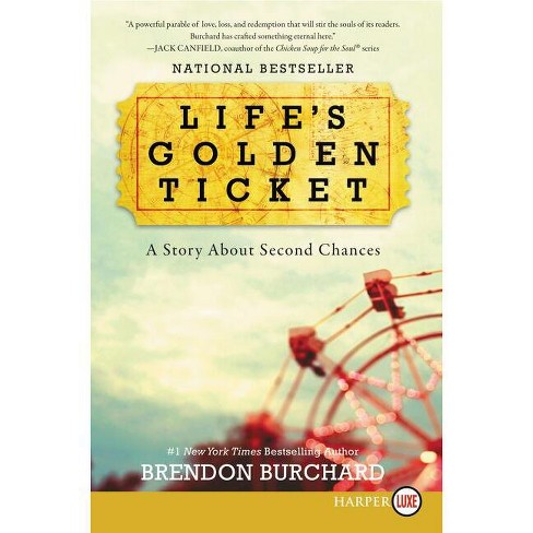 Life's Golden Ticket - Large Print by  Brendon Burchard (Paperback) - image 1 of 1