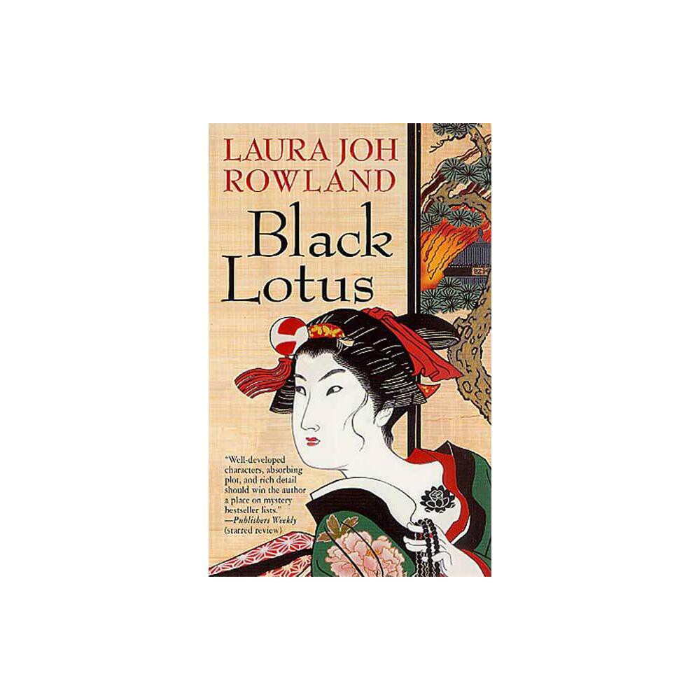 Black Lotus - (Sano Ichiro Novels) by Laura Joh Rowland (Paperback)