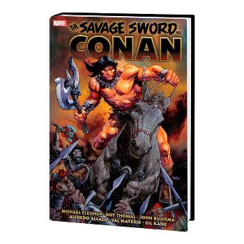 Savage Sword of Conan: The Original Marvel Years Omnibus Vol. 6 - by  Michael Fleisher & Marvel Various (Hardcover)