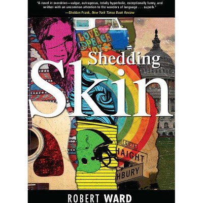 Shedding Skin - by  Robert Ward (Paperback)