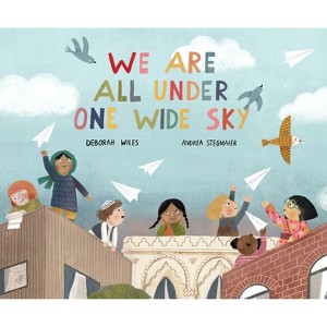 We Are All Under One Wide Sky - by  Deborah Wiles (Hardcover) - 1 of 1
