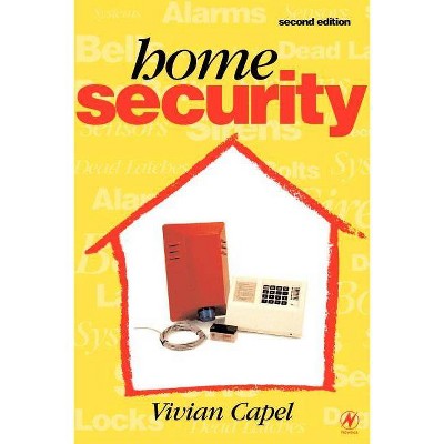 Home Security - 2nd Edition by  Vivian Capel (Paperback)