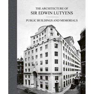 The Architecture of Sir Edwin Lutyens - by  A S G Butler (Hardcover) - 1 of 1