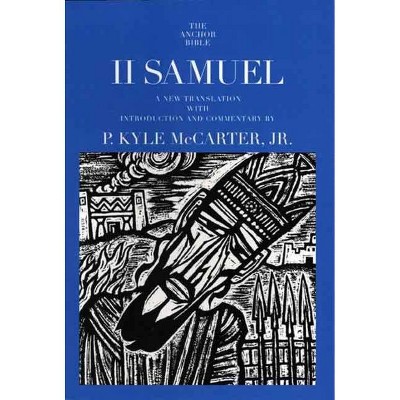 II Samuel - (Anchor Yale Bible (Paper)) by  P Kyle McCarter (Paperback)