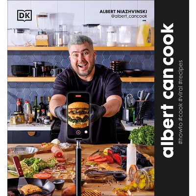 Albert Can Cook - by  Albert Niazhvinski (Hardcover)