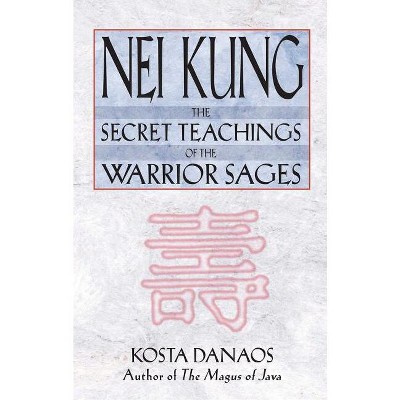 Nei Kung - by  Kosta Danaos (Paperback)