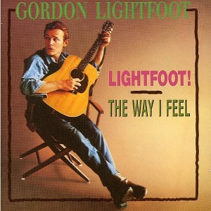 Gordon Lightfoot - Lightfoot / Way I Feel (CD) - 1 of 1