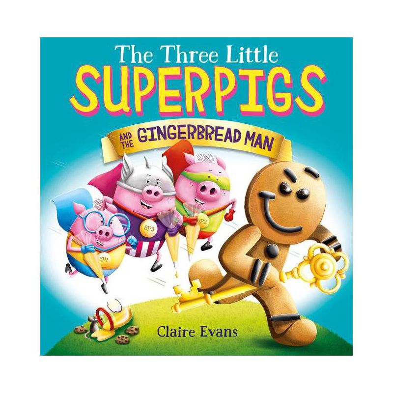 The Three Little Superpigs and the Gingerbread Man - by  Claire Evans (Paperback), 1 of 2