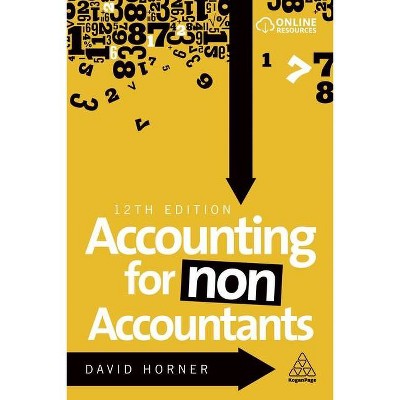 Accounting for Non-Accountants - 12th Edition by  David Horner (Paperback)