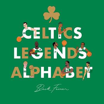 Celtics Legends Alphabet - by  Beck Feiner (Hardcover)