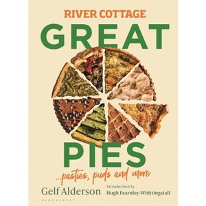 River Cottage Great Pies - by  Gelf Alderson (Hardcover) - 1 of 1