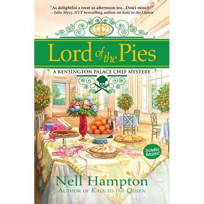  Lord of the Pies - (Kensington Palace Chef Mystery) by  Nell Hampton (Hardcover) 