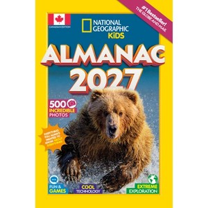 National Geographic Kids Almanac 2027 (Canadian Edition) - (Ngk Almanac) (Paperback) - 1 of 1