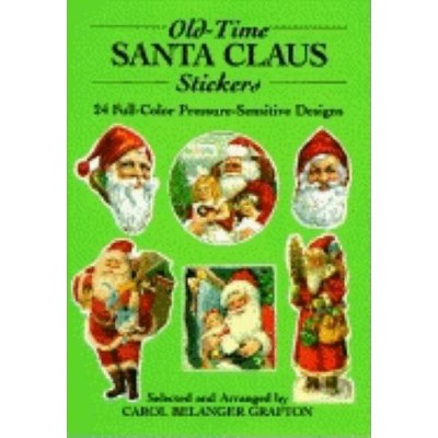 Old-Time Santa Claus Stickers - (Dover Stickers) by  Carol Belanger Grafton (Paperback)