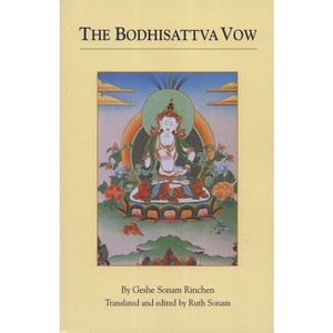 The Bodhisattva Vow - by  Geshe Sonam Rinchen (Paperback) - 1 of 1