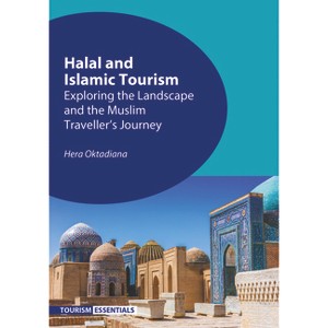 Halal and Islamic Tourism - (Tourism Essentials) by Hera Oktadiana - 1 of 1