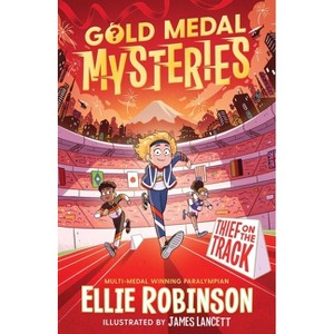 Gold Medal Mysteries: Thief on the Track - by  Ellie Robinson (Paperback) - 1 of 1