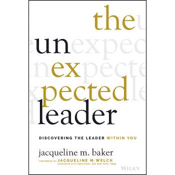 The Unexpected Leader - by  Jacqueline M Baker (Hardcover)