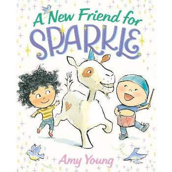 A New Friend for Sparkle - (Unicorn Named Sparkle) by  Amy Young (Hardcover)