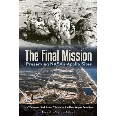 The Final Mission - by  Lisa Westwood & Beth O'Leary & Milford Wayne Donaldson (Paperback)
