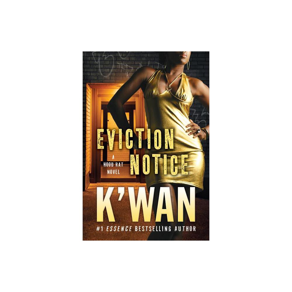 Eviction Notice - (Hood Rat) by KWan (Paperback)