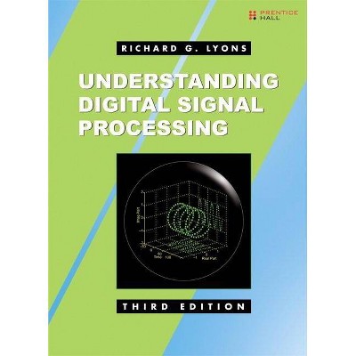 Understanding Digital Signal Processing - 3rd Edition by  Richard Lyons (Hardcover)