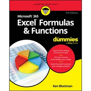 Microsoft 365 Excel Formulas & Functions for Dummies - 7th Edition by  Ken Bluttman (Paperback) - 1 of 1